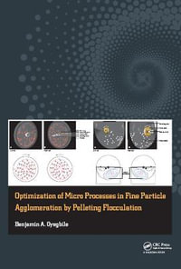 Optimization of Micro Processes in Fine Particle Agglomeration by Pelleting Flocculation - Benjamin Oyegbile