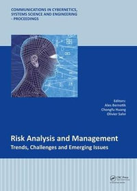 Risk Analysis and Management - Trends, Challenges and Emerging Issues : Proceedings of the 6th International Conference on Risk Analysis and Crisis Response (RACR 2017), June 5-9, 2017, Ostrava, Czech Republic - Ales Bernatik