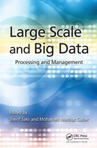 Large Scale and Big Data : Processing and Management - Sherif Sakr