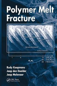 Polymer Melt Fracture - Rudy Koopmans