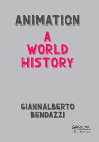 Animation: A World History : The Complete Set - Giannalberto Bendazzi