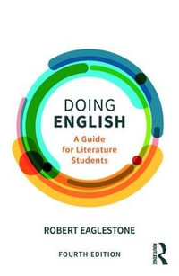 Doing English : A Guide for Literature Students - Robert Eaglestone