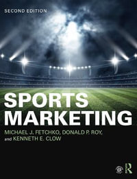 Sports Marketing : International Student Edition - Michael J. Fetchko