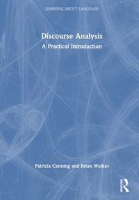 Discourse Analysis : A Practical Introduction - Patricia Canning