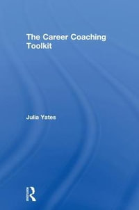 The Career Coaching Toolkit - Julia Yates