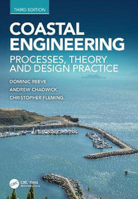 Coastal Engineering : Processes, Theory and Design Practice - Andrew  Chadwick