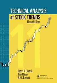 Technical Analysis of Stock Trends : 11th Edition - Robert D. Edwards