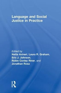 Language and Social Justice in Practice - Netta Avineri