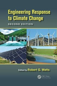 Engineering Response to Climate Change - Robert G. Watts