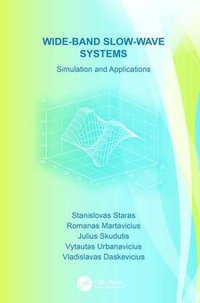 Wide-Band Slow-Wave Systems : Simulation and Applications - Stanislovas Staras