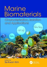 Marine Biomaterials : Characterization, Isolation and Applications - Se-Kwon Kim