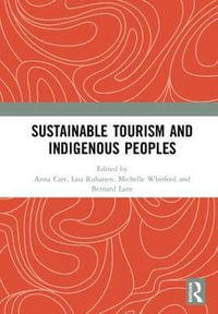 Sustainable Tourism and Indigenous Peoples - Anna Carr