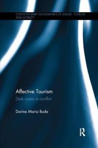 Affective Tourism : Dark routes in conflict - Dorina Maria Buda