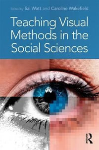 Teaching Visual Methods in the Social Sciences - Sal Watt