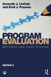 Program Evaluation : Methods and Case Studies - Kenneth J. Linfield