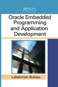 Oracle Embedded Programming and Application Development - Lakshman Bulusu