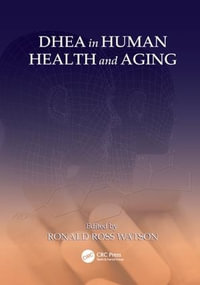 DHEA in Human Health and Aging - Ronald Ross Watson