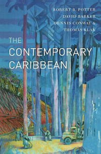 The Contemporary Caribbean - Robert B. Potter