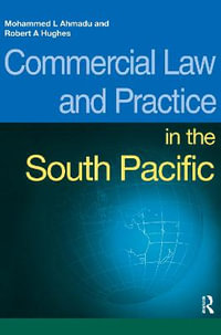 Commercial Law and Practice in the South Pacific : South Pacific Law - Mohammed L. Ahmadu