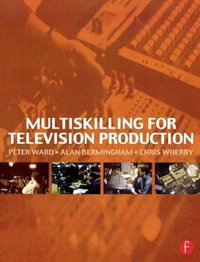 Multiskilling for Television Production - Peter Ward