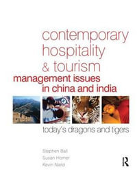 Contemporary Hospitality and Tourism Management Issues in China and India - Stephen Ball