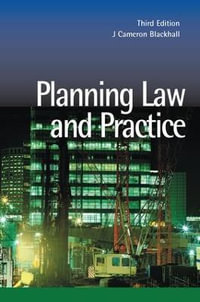 Planning Law and Practice - J. Cameron Blackhall