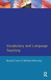 Vocabulary and Language Teaching : Applied Linguistics and Language Study - Ronald Carter