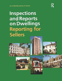 Inspections and Reports on Dwellings : Reporting for Sellers - Ian Melville