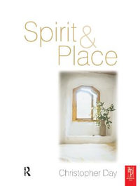 Spirit and Place - Christopher Day