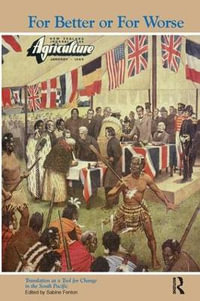 For Better or for Worse : Translation as a Tool for Change in the South Pacific - Sabine Fenton