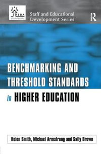 Benchmarking and Threshold Standards in Higher Education : SEDA Series - Michael Armstrong