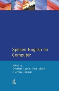 Spoken English on Computer : Transcription, Mark-Up and Application - Geoffrey Leech