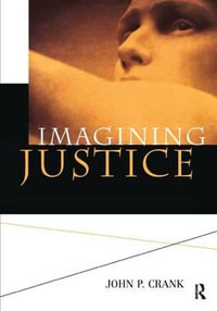 Imagining Justice - John P. Crank