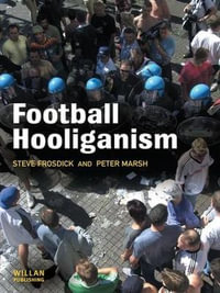 Football Hooliganism - Steve Frosdick