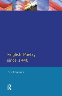 English Poetry Since 1940 : Longman Literature In English Series - Neil Corcoran