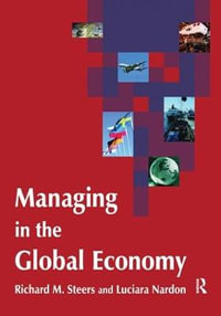 Managing in the Global Economy - Richard M. Steers