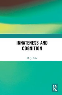 Innateness and Cognition : New Problems of Philosophy - M. J. Cain