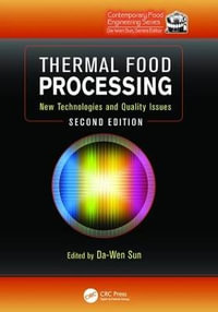 Thermal Food Processing : New Technologies and Quality Issues, Second Edition - Da-Wen Sun