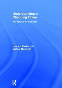 Understanding a Changing China : Key Issues for Business - Howard Davies