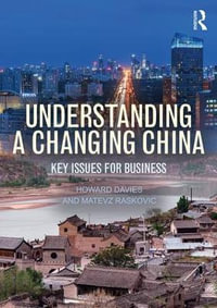 Understanding a Changing China : Key Issues for Business - Howard Davies