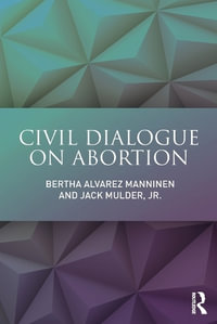 Civil Dialogue on Abortion - Bertha Alvarez Manninen