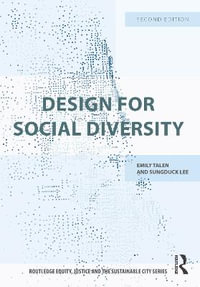 Design for Social Diversity : Routledge Equity, Justice and the Sustainable City series - Emily Talen