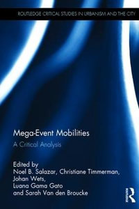 Mega-Event Mobilities : A Critical Analysis - Noel B. Salazar