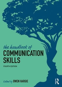 The Handbook of Communication Skills - Owen Hargie