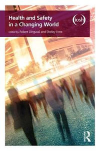 Health and Safety in a Changing World - Robert Dingwall