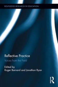 Reflective Practice : Voices from the Field - Jonathon  Ryan