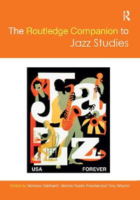 The Routledge Companion to Jazz Studies : Routledge Music Companions - Nicholas Gebhardt