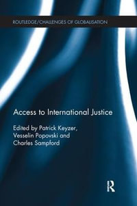 Access to International Justice : Challenges of Globalisation - Patrick Keyzer