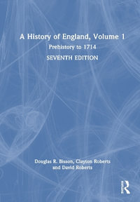 A History of England, Volume 1 : Prehistory to 1714 - Douglas Bisson