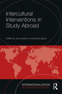 Intercultural Interventions in Study Abroad : Internationalization in Higher Education Series - Jane Jackson